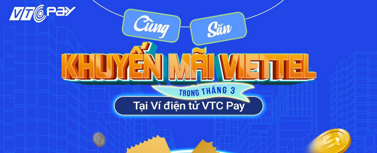 Nhiều khuyến mại cho thuê bao Viettel và Vinaphone trên ví VTC Pay